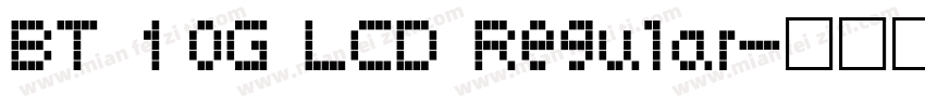 BT 10G LCD Regular字体转换